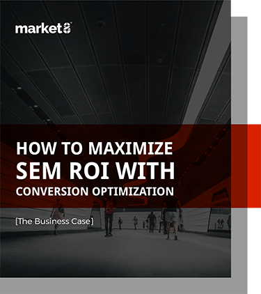 Maximize SEM ROI with Conversion Optimization